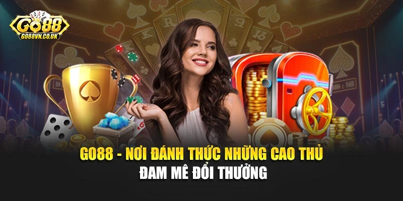 GO 88 - GO88 - [Ngày 6 / Tháng 4 / ] | Truy Cập Ngay !